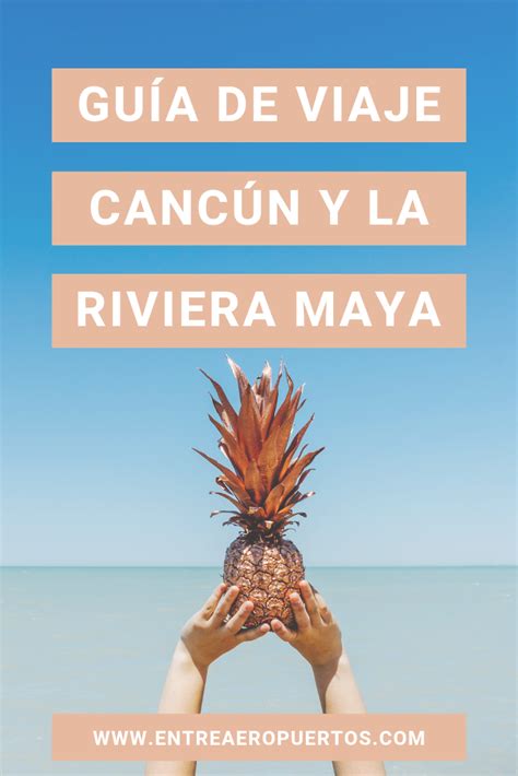 horario riviera maya espaa|Horario Riviera Maya: guía para visitantes